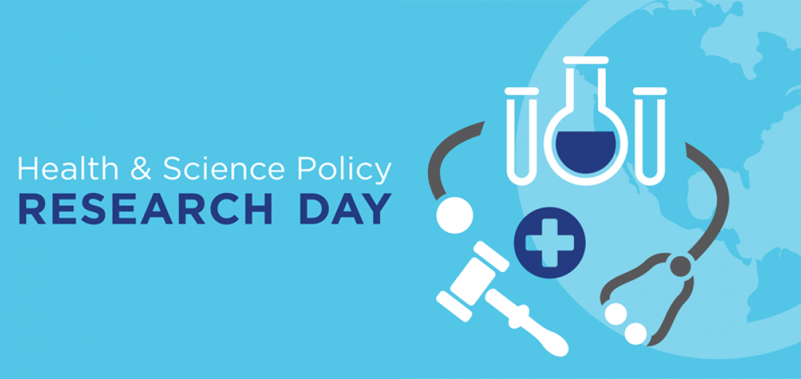 Health and Science Policy Research Day