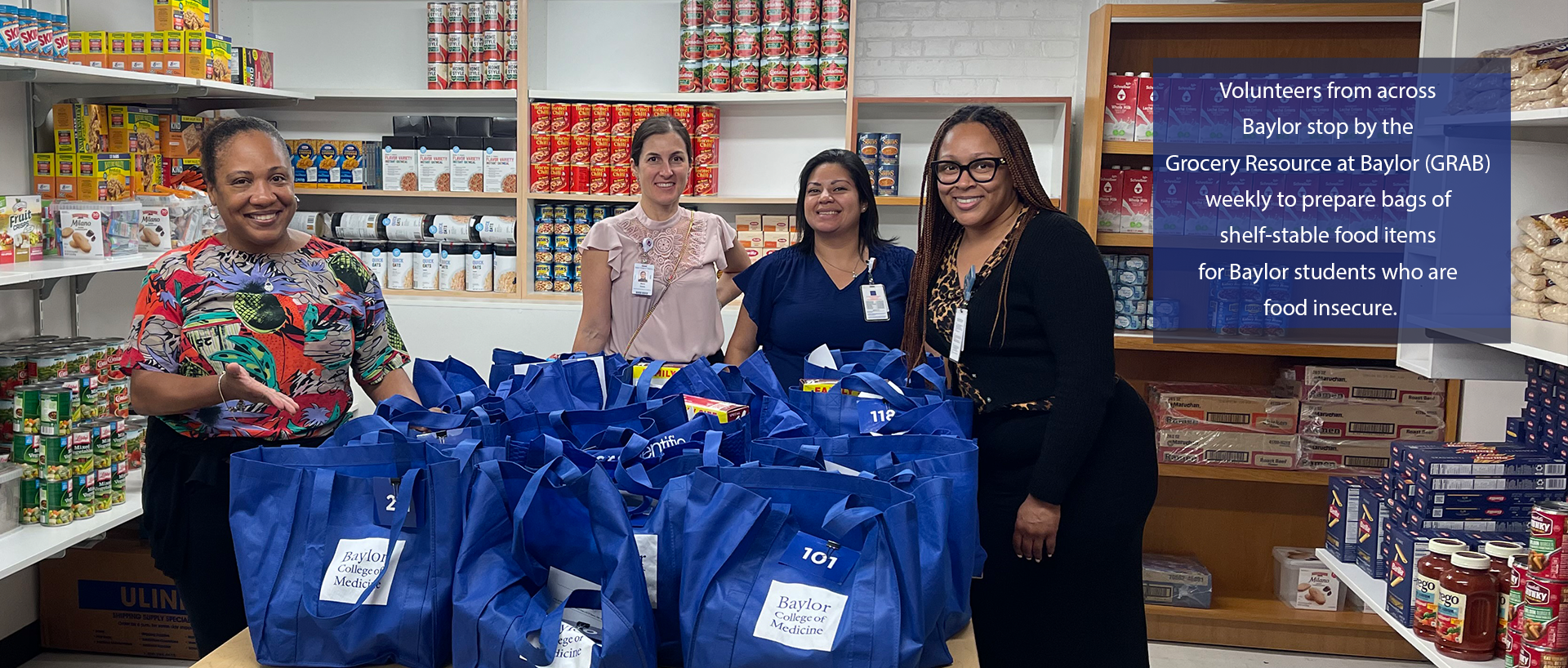 Volunteers from across Baylor stop by the GRAB weekly to help prepare bags of shelf-stable food items for Baylor students who are food insecure.