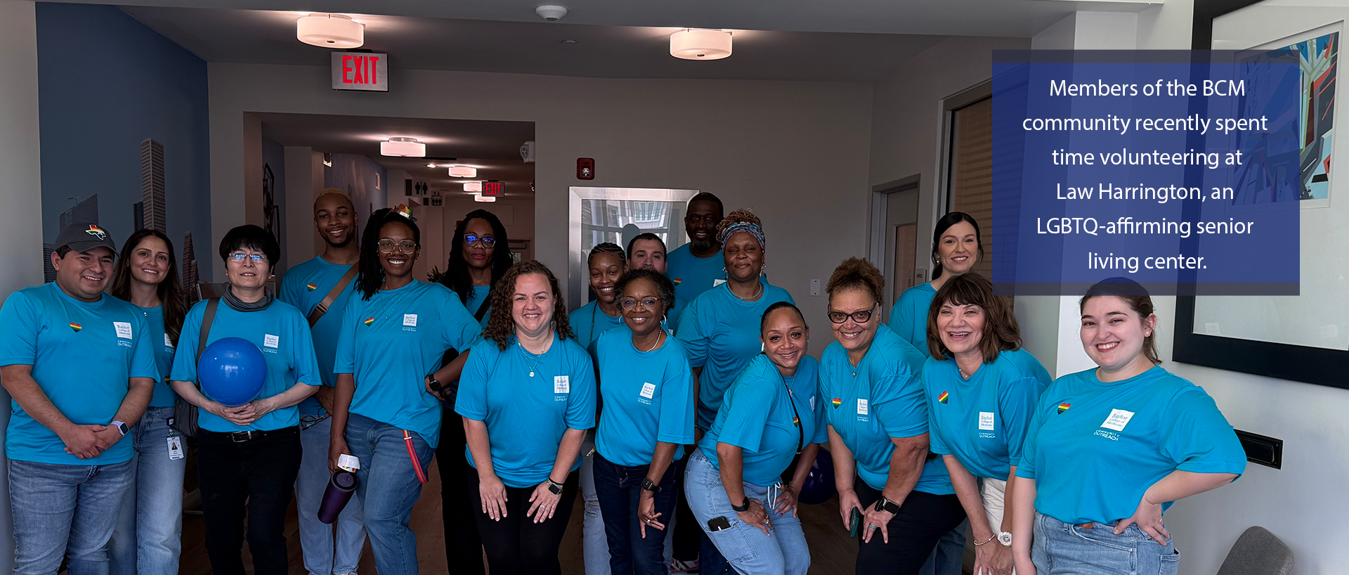 Members of the BCM community recently spent  time volunteering at Law Harrington, an  LGBTQ-affirming senior  living center.